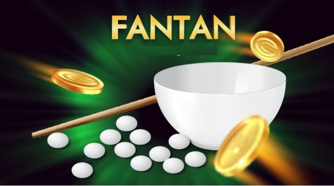 Fantan và cách chơi hấp dẫn dành cho mọi người!